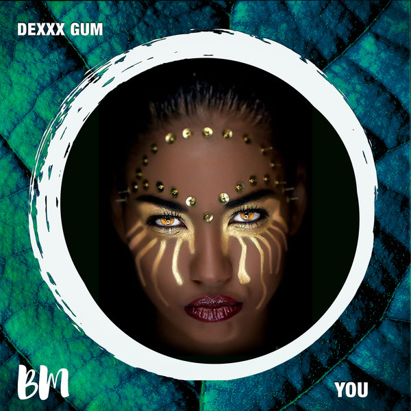 Dexxx Gum - You [BM097A]